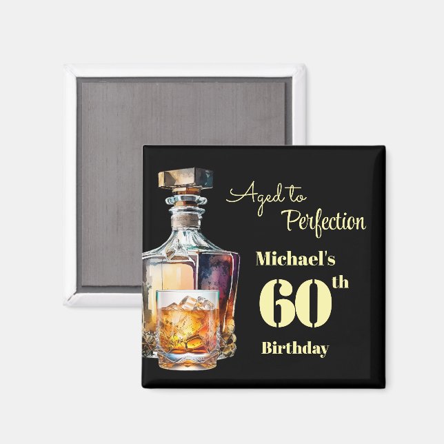 Aged to Perfection Men's 60th Whiskey Birthday  Magnet (Vorderseite/Rückseite)