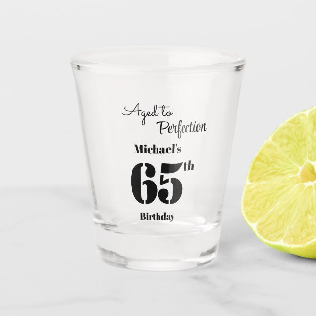 Aged to Perfection Men's 65th Birthday Schnapsglas (Vorderseite)