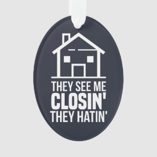 Agent They See Me Closing Realtor Estate