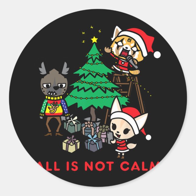 aggretsuko all is not calm t- runder aufkleber (Vorderseite)