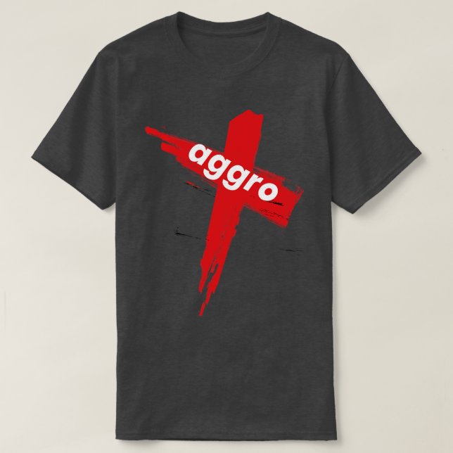 Aggro Aggravation Aggressives Verhalten T-Shirt (Design vorne)