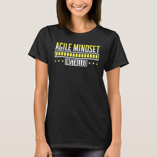 Agile Mindset Installed Agile project management   T-Shirt (Vorderseite)