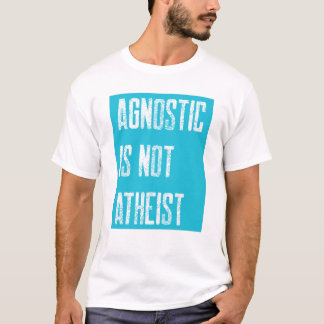 Agnostiker nicht Atheist T-Shirt