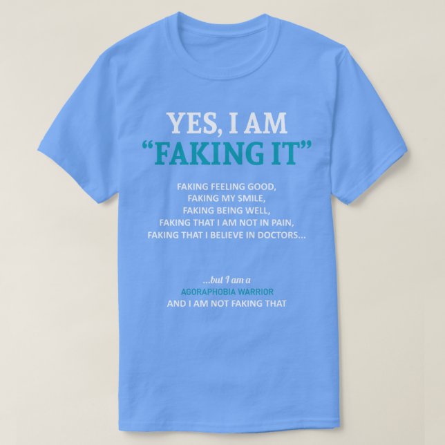 Agoraphobie-Bewusstsein, dass ich es in dieser Fam T-Shirt (Design vorne)