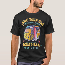 Aguadilla Puert Rico Surf Tour USA Surfing T-Shirt