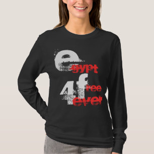ÄGYPTEN GEBEN 4 ÜBERHAUPT FREI T-Shirt