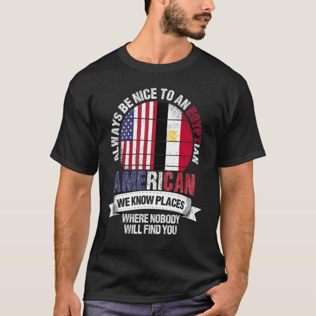 Ägyptischer Amerikaner Wir kennen Orte, wo Land ei T-Shirt (Vorderseite)