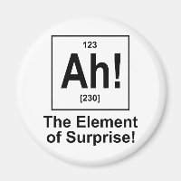 Ah! Das Element der Überraschung.