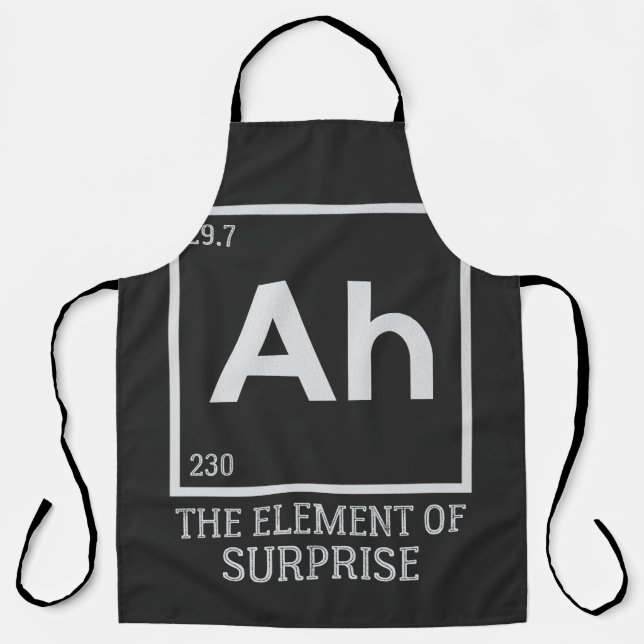 Ah das Element der Überraschungen Schürze (Vorderseite)