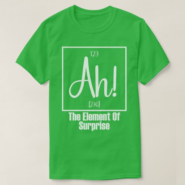 Ah das Element Überraschung 2 T-Shirt (Design vorne)