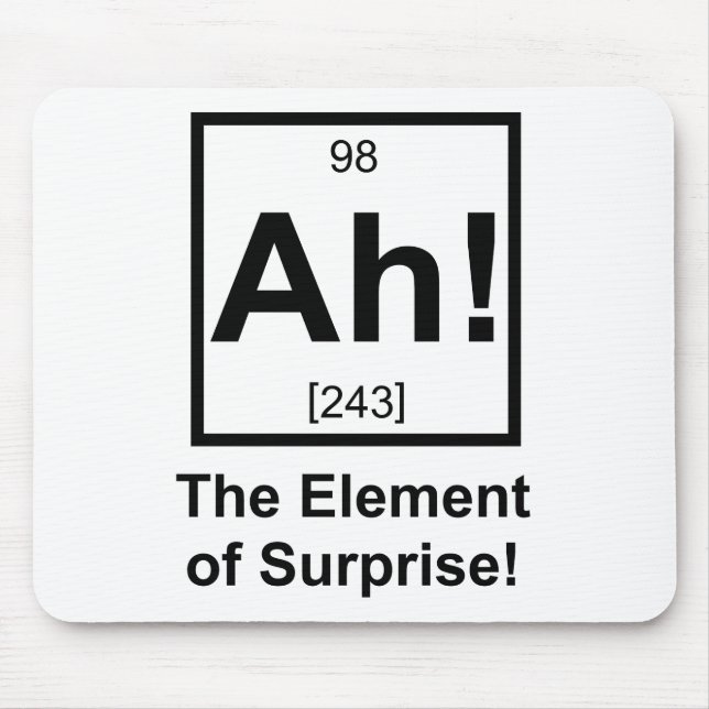 Ah das Element Überraschungs-des periodischen Mousepad (Vorne)