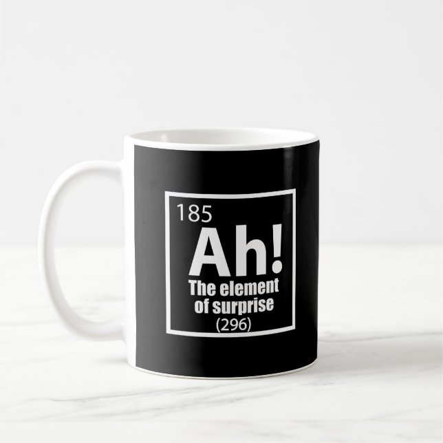 Ah! Das Element von überraschendem Funny Chemistry Kaffeetasse (Links)
