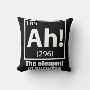 Ah! Das Element von überraschendem Funny Chemistry Kissen