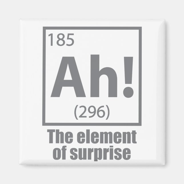 Ah! Das Element von überraschendem Funny Chemistry Magnet (Vorne)