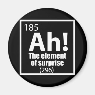 Ah! Das Element von überraschendem Funny Chemistry Magnet