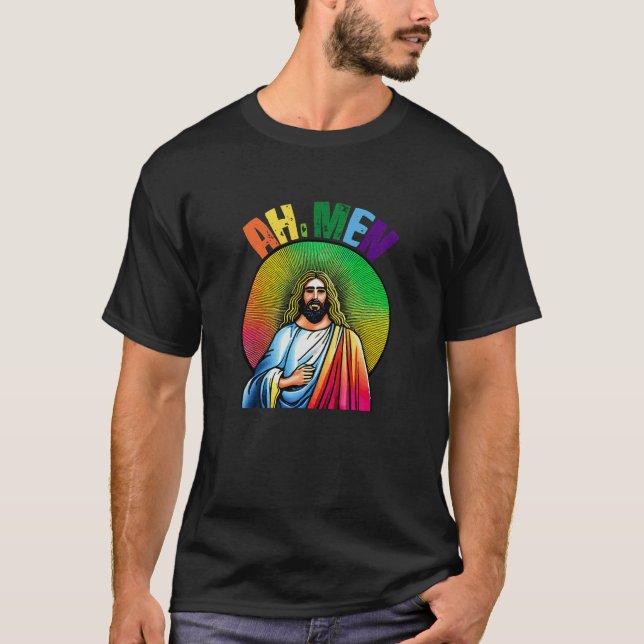 Ah, Männer Jesus Christ LGBTQ Regenbogenfarben Chr T-Shirt (Vorderseite)
