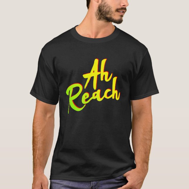 Ah Reach Trinidad Karneval Soca 2019 T-Shirt (Vorderseite)