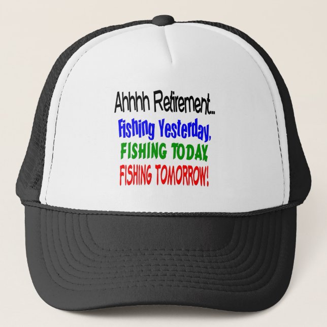 Ahhhh Ruhestand, der heute fischt…. Truckerkappe (Vorderseite)
