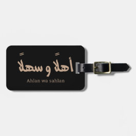 Ahlan wa sahlan Willkommen in arabischer Kalligraf Gepäckanhänger