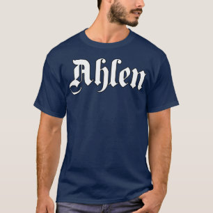 Ahlen geschrieben mit gotischem Schriftart T-Shirt