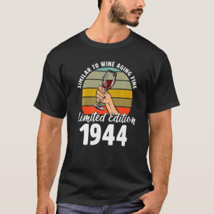 Ähnlich wie das Weinaltern, Geboren 1944, 78. Retr T-Shirt