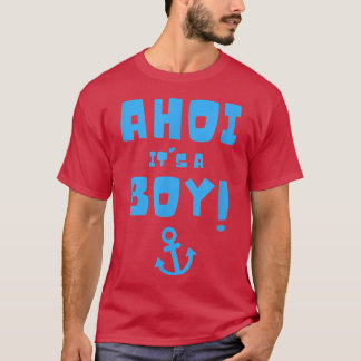 Ahoi ist ein Junge Pirate Gender Reveal Party Preg T-Shirt