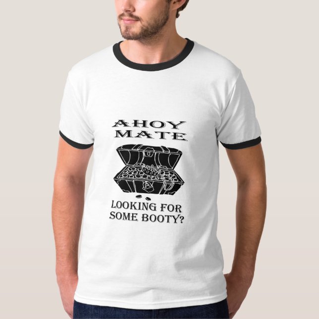Ahoi Kamerad - Suchen nach etwas Hintern? T-Shirt (Vorderseite)