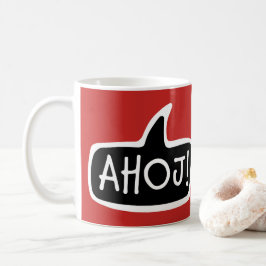 AHOJ! Tschechische Gruß, Hallo-Sprechblase Kaffeetasse