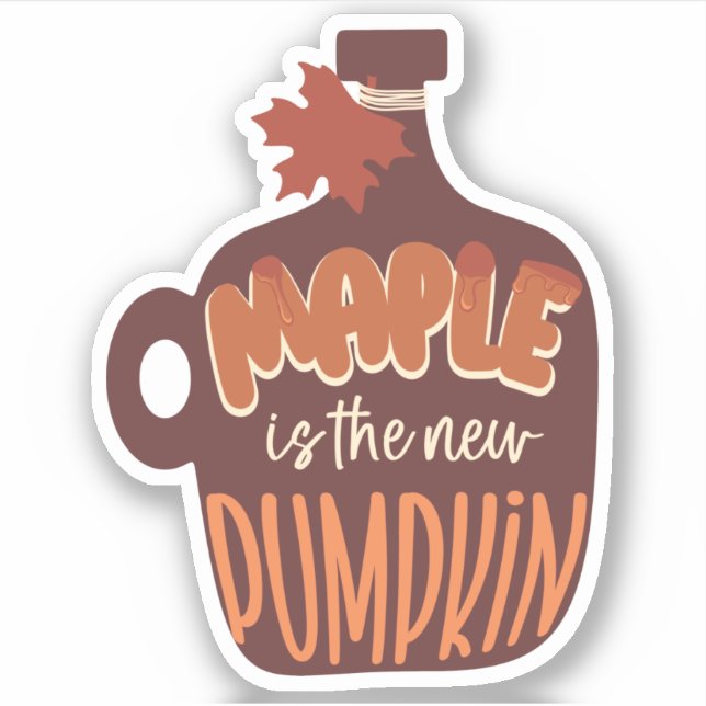 Ahorn ist die neue Pumpkin Typografie Sticker (Vorderseite)