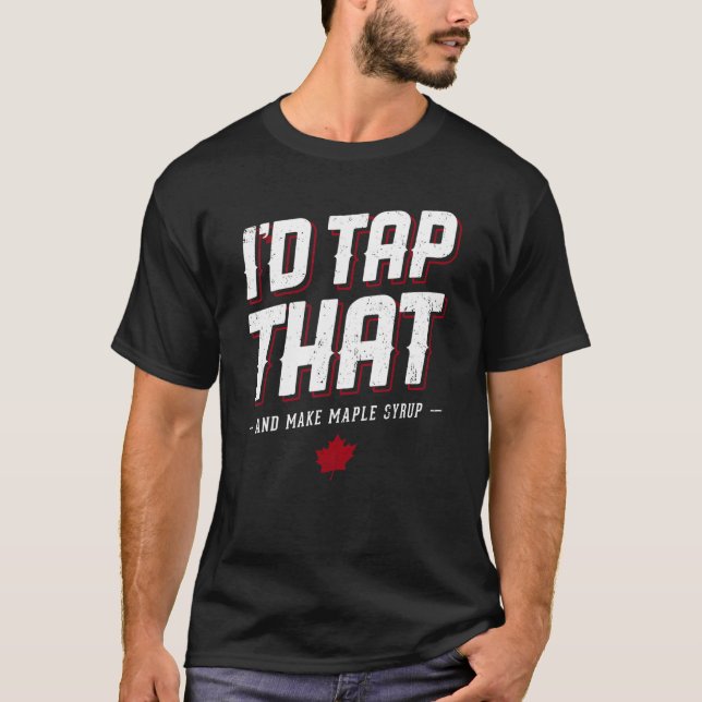 Ahornsirup Maker Iu2019d Stach diesen Baum zum Vat T-Shirt (Vorderseite)