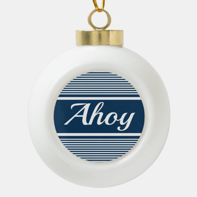 Ahoy Keramik Kugel-Ornament (Vorderseite)