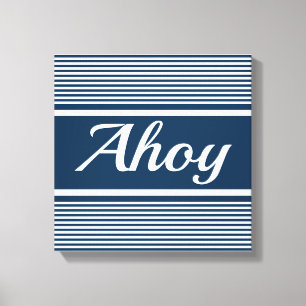 Ahoy Leinwanddruck
