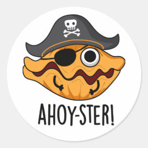 Ahoy-ster Funny Pirate Oyster Pun Runder Aufkleber