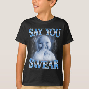 Ai Baby Lustiges Lachen Sagt Du Schwörst Beim Lach T-Shirt
