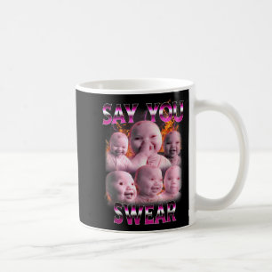 Ai Baby Meme Lustig Lachend Sagst Du Schwörst Retr Kaffeetasse