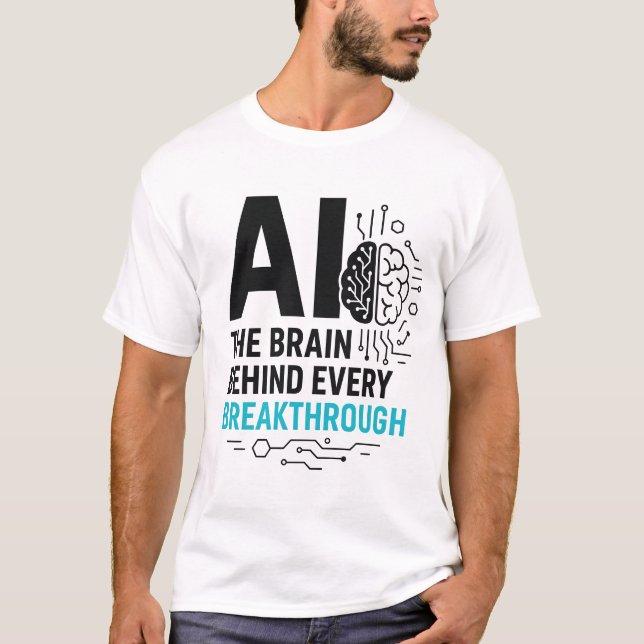 AI Brain Behind Durchbruch T-Shirt | Tech Catalyst (Vorderseite)