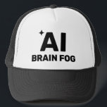 AI Brain Fog™ Trucker Hat Truckerkappe<br><div class="desc">AI Brain Fog™ Trucker Hats</div>