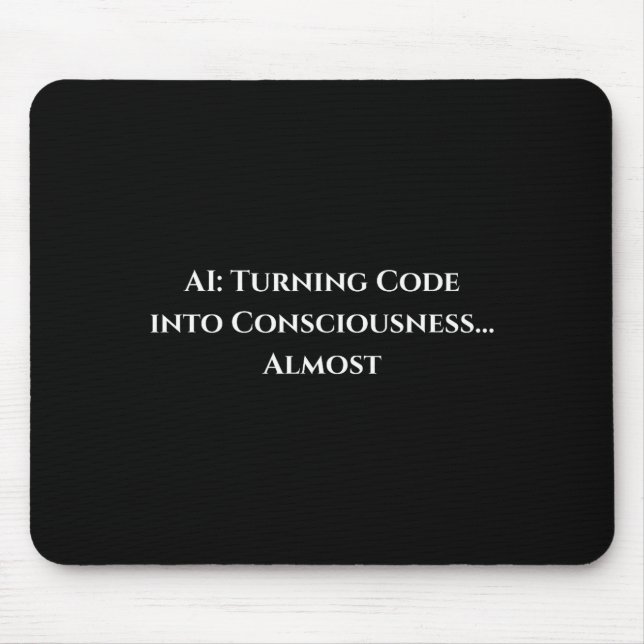 Ai Code Consciousness Funny Tech Geek Nerdy Gift  Mousepad (Vorne)