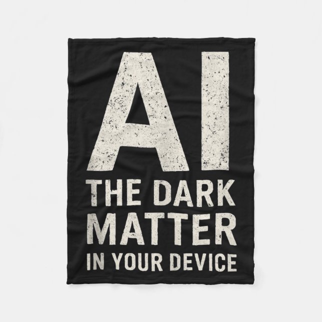 Ai Dark Ogy _ Science &amp; Tech Gift Slogan Tank  Fleecedecke (Vorderseite)