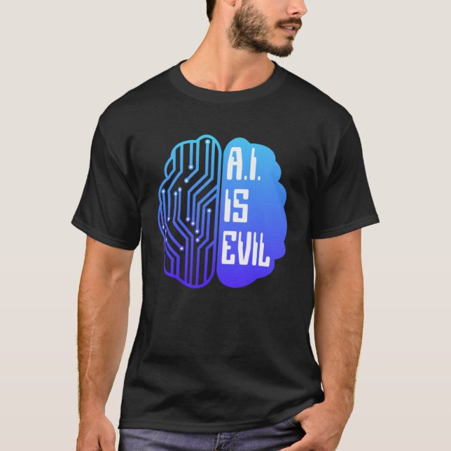 AI ist die künstliche Intelligenz des bösen Tech-G T-Shirt (Vorderseite)