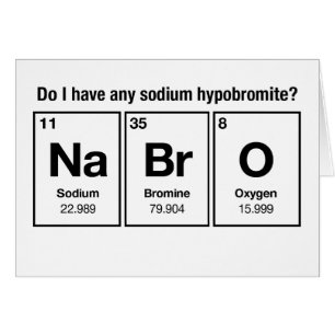 Ai-je un hypobromite de sodium ? NaBrO !