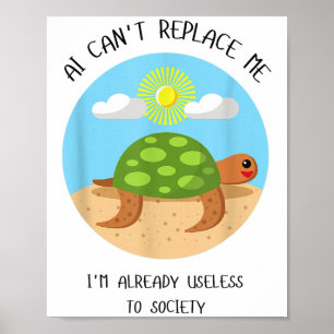Ai kann mich nicht ersetzen, ich bin schon nutzlos poster