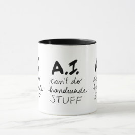 Ai ne peut pas faire des trucs faits main Mug