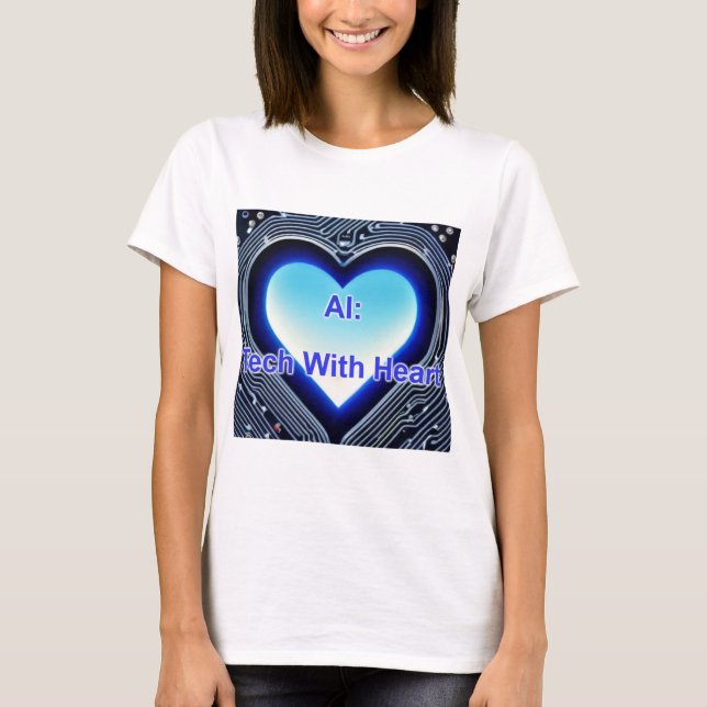 AI: Tech with Heart Women's White T-Shirt (Vorderseite)