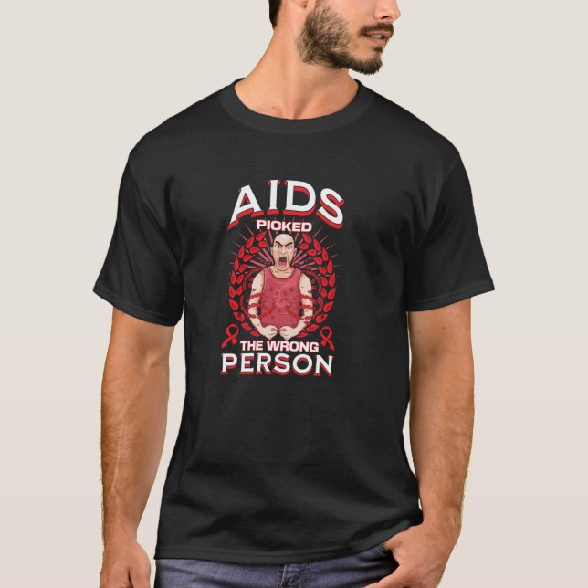 AIDS wählte die falsche Person aus T-Shirt (Vorderseite)