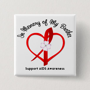 AIDS zum Gedenken an meinen Bruder Button