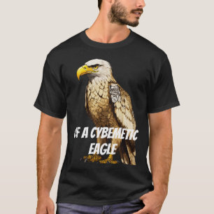 aigle cybernétique ( T-shirt conçu )