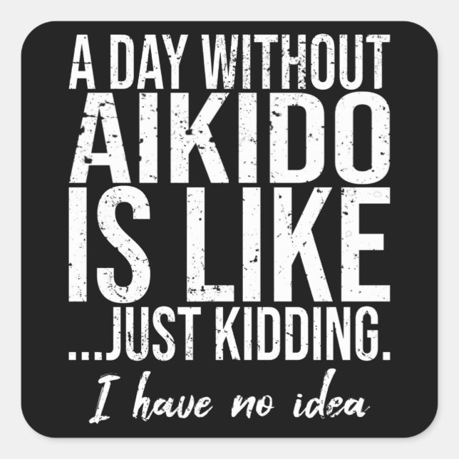 Aikido-Geschenkidee Quadratischer Aufkleber (Vorderseite)