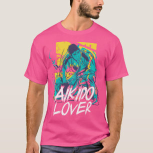 Aikido Lover Fighter Martial Arts Training T-Shirt