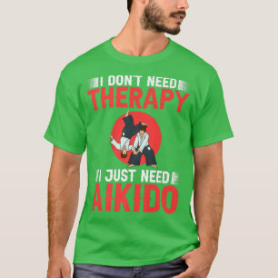 Aikido Martial Arts Fighter Anfänger Training Japa T-Shirt